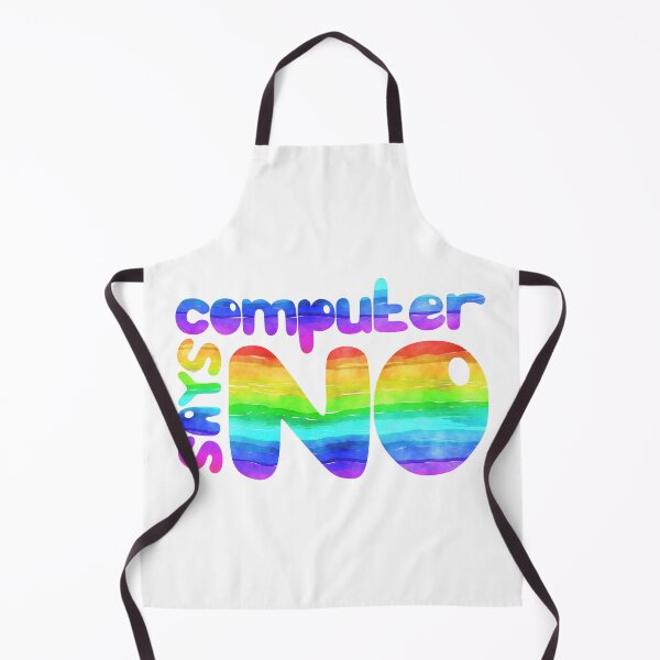Item preview, Computer says no - Rainbow designed and sold by Strawberry Spiced Designs.
