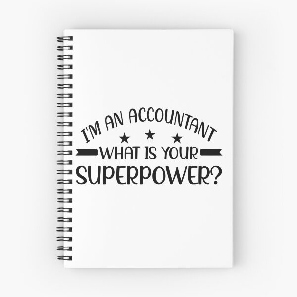 Item preview, i'm an accountant, what is your superpower? designed and sold by Life Shop.