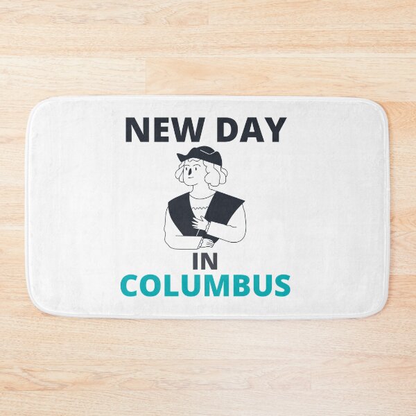 Item preview, new day in columbus designed and sold by BousboulaStorie.