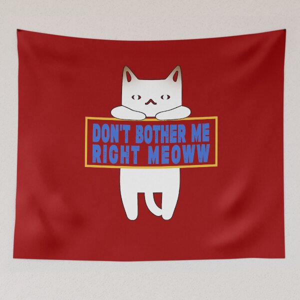 Item preview, Don't Bother Me Right Meow designed and sold by Imadovic.