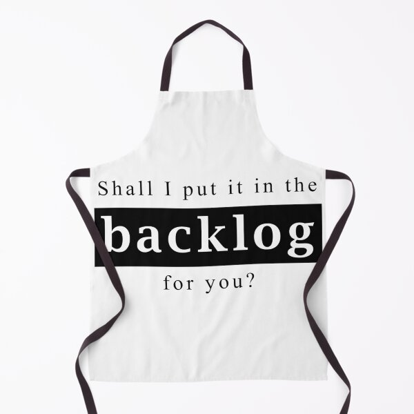 Item preview, Shall I put it in the backlog for you designed and sold by svanaerschot.