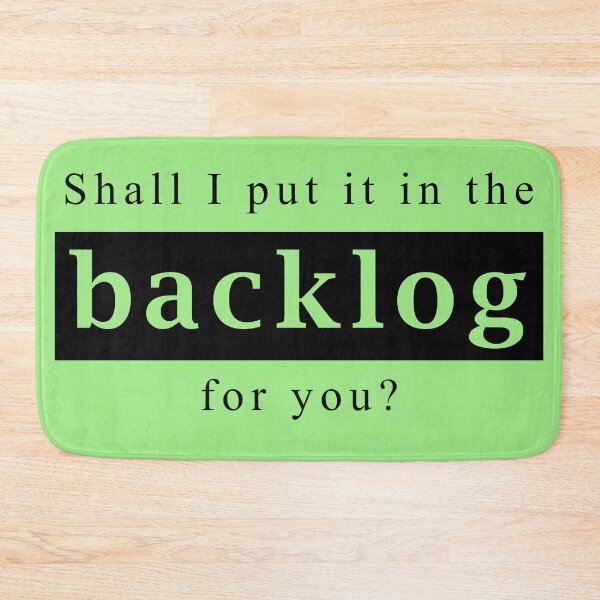 Item preview, Shall I put it in the backlog for you designed and sold by svanaerschot.