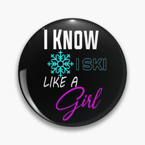Item preview, I Know I Ski Like A Girl Try To Keep Up cold 1 designed and sold by outmaneljalili.