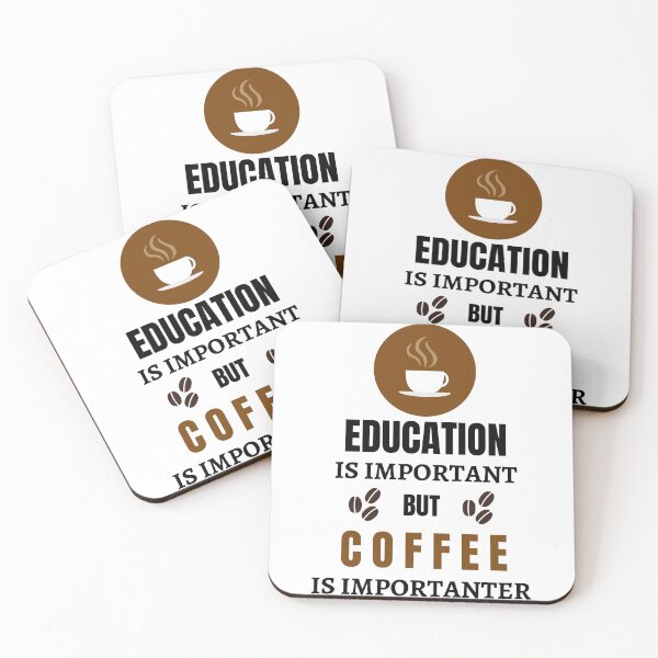 Item preview, Education Is Important But Coffee Is Importanter designed and sold by AutumnVibeShop.