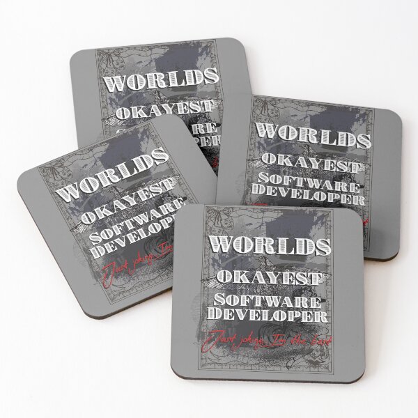 Item preview, Worlds Okayest Software Developer. Just joking I'm the best. designed and sold by arendbotha.