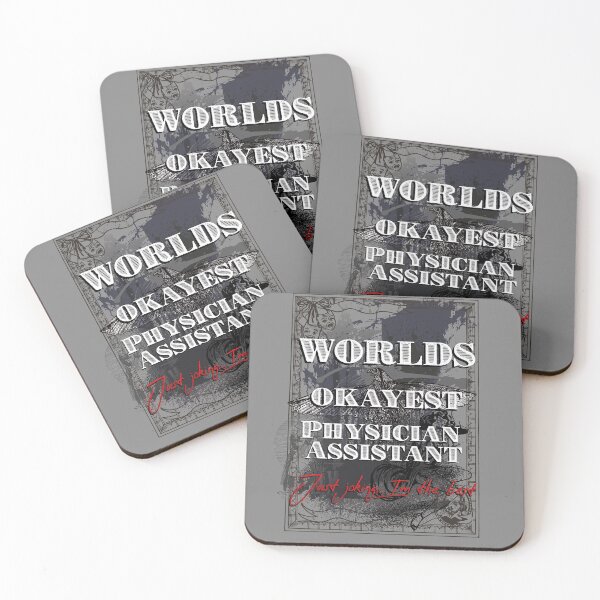 Item preview, Worlds Okayest Physician Assistant. Just joking I'm the best. designed and sold by arendbotha.