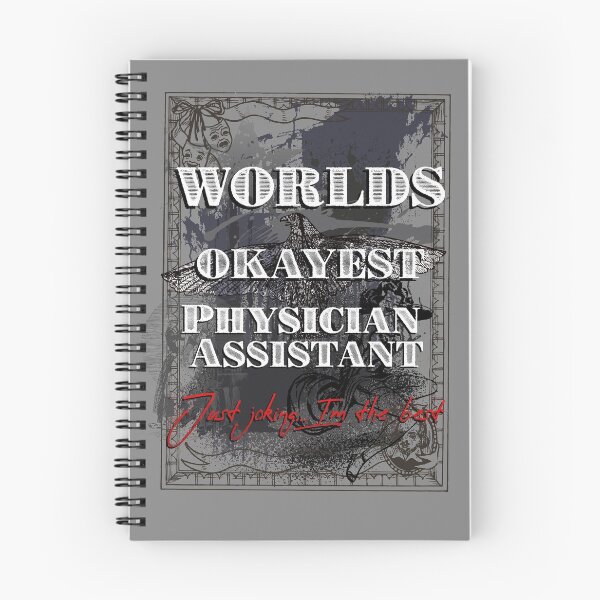 Item preview, Worlds Okayest Physician Assistant. Just joking I'm the best. designed and sold by arendbotha.