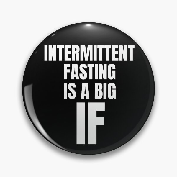 Item preview, Intermittent Fasting Is A Big If  designed and sold by OldCamp.