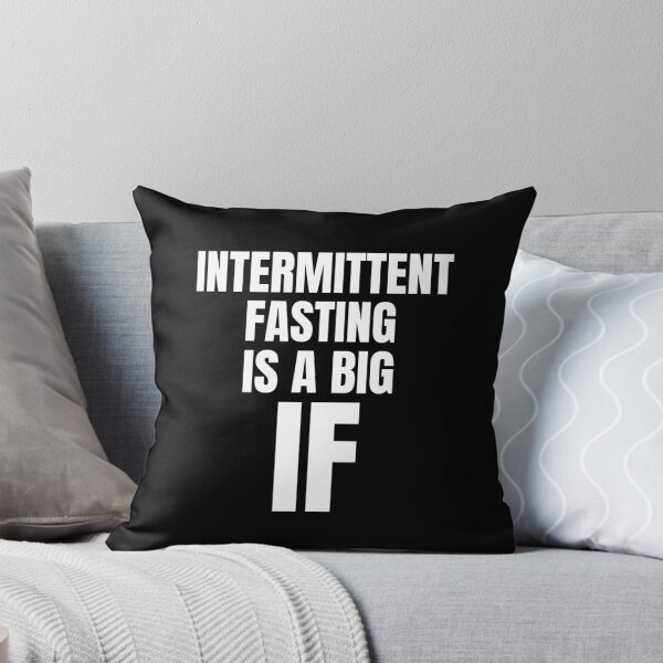 Item preview, Intermittent Fasting Is A Big If  designed and sold by OldCamp.