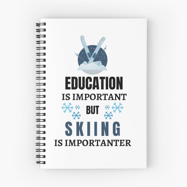 Item preview, Education Is Important But Skiing Is Importanter designed and sold by AutumnVibeShop.