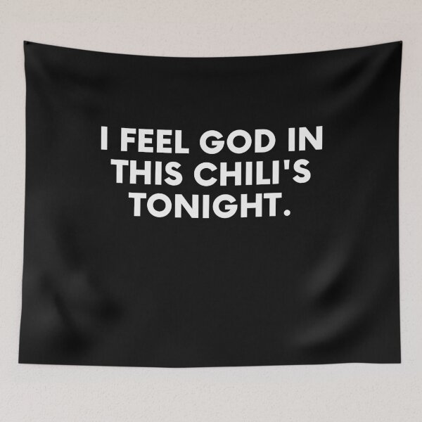 Item preview, I Feel God In This Chili's Tonight T-Shirt, The Office , Tv Show, Women's , Women's Tee, Unisex Tee, Gift Tee, Gift designed and sold by kenganalashish.