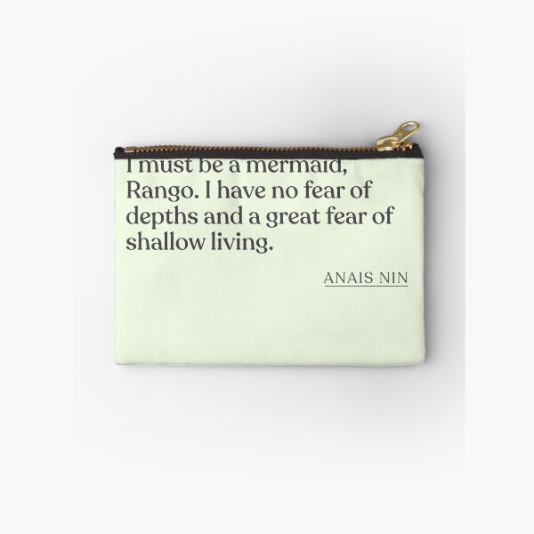 Item preview, Anais Nin - I must be a mermaid, Rango. I have no fear of depths and a great fear of shallow living. designed and sold by BookQuoteMerch.