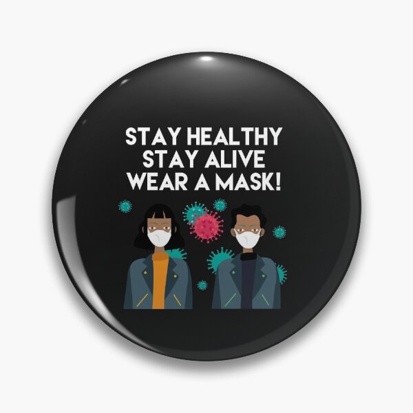 Item preview, Stay Healthy, Stay Alive, Wear A Mask designed and sold by mymysterycloset.