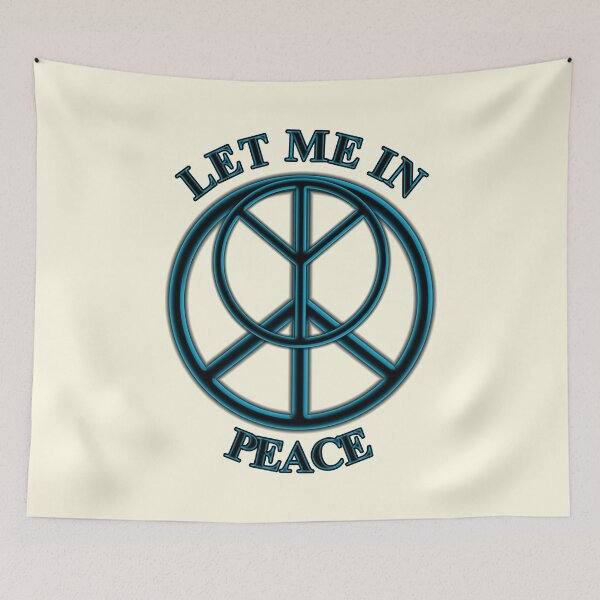 Item preview, Let me in peace designed and sold by ARTmanhART.