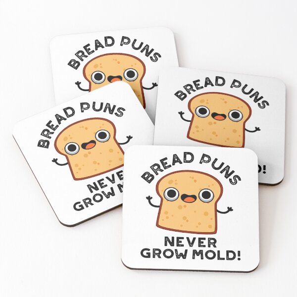 Item preview, Bread Puns Never Grow Mold Funny Food Puns  designed and sold by punnybone.