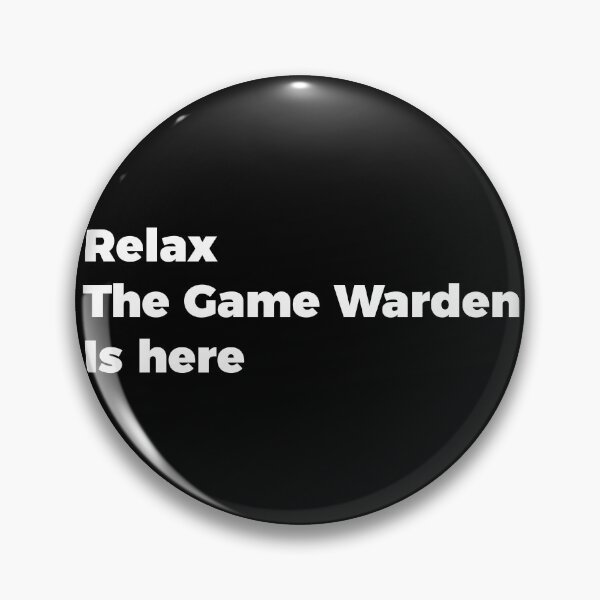 Item preview, Relax Game Warden is here designed and sold by Teelogic.
