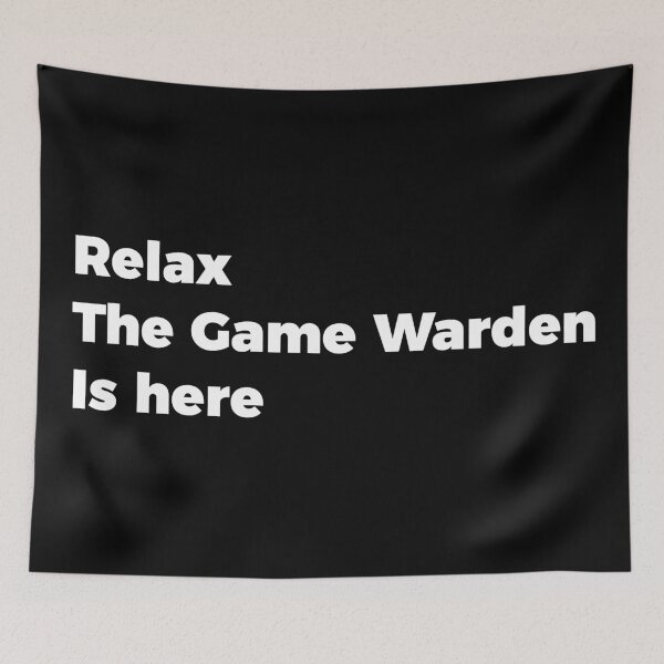 Item preview, Relax Game Warden is here designed and sold by Teelogic.