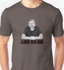 And So On Unisex T-Shirt