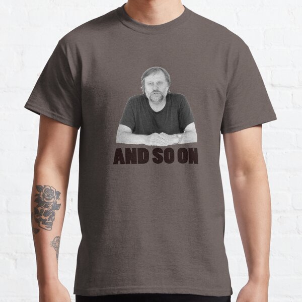 And So On Classic T-Shirt