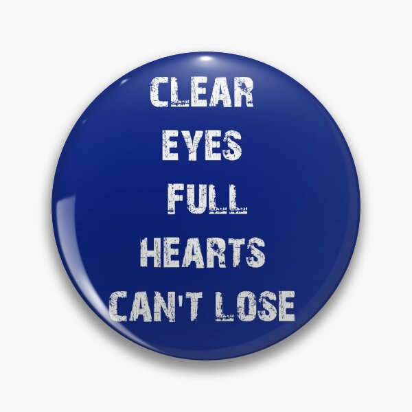 Item preview, Clear Eyes Full Hearts Can't Lose - Vintage Version designed and sold by dacdibac.