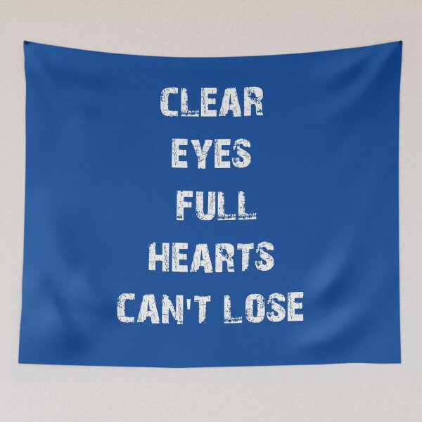 Item preview, Clear Eyes Full Hearts Can't Lose - Vintage Version designed and sold by dacdibac.