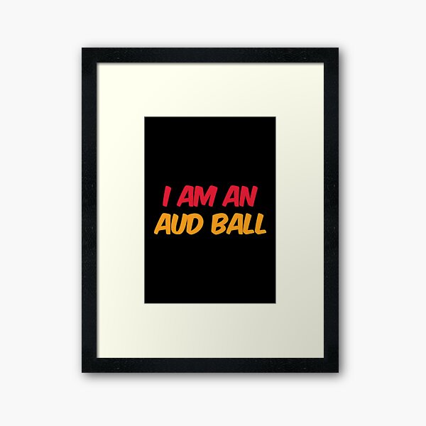 Item preview, I Am An Aud Ball designed and sold by Artistive.