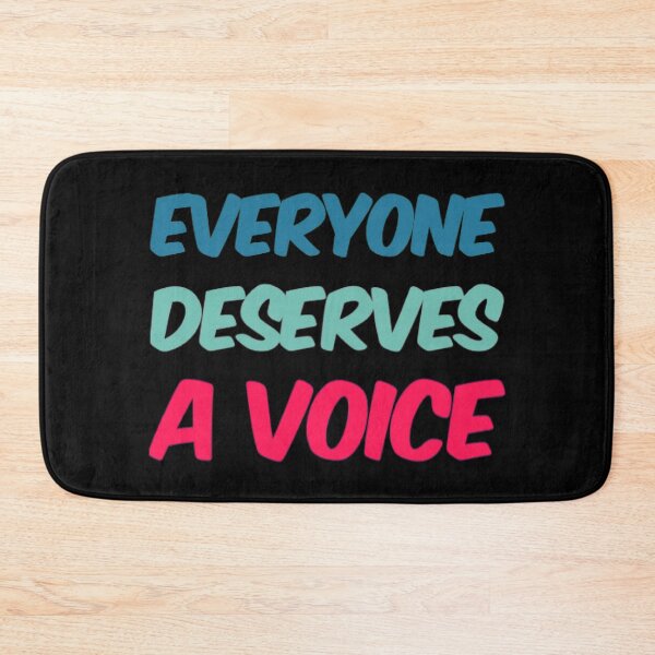Item preview, Everyone Deserves A Voice designed and sold by Artistive.