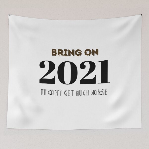 Item preview, Bring on 2021  - Funny 2021 designed and sold by Irelene.