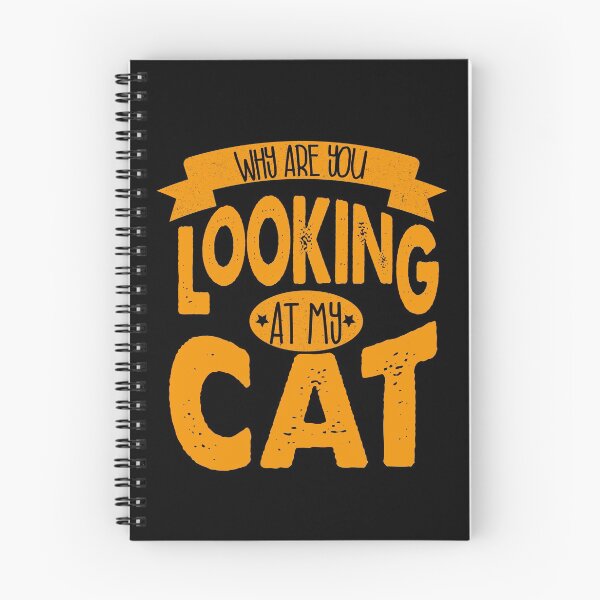 Item preview,  Why are you looking at my CAT designed and sold by YAHIA-14.