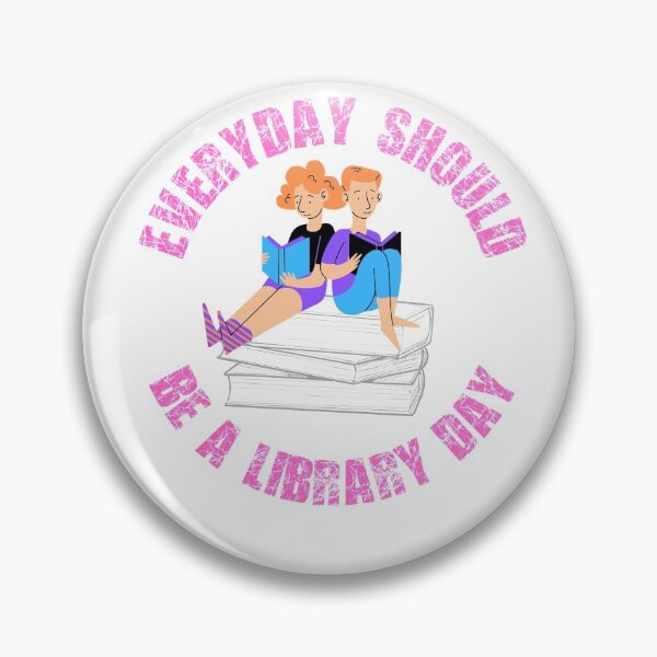 Item preview,  Everyday Should Be A Library Day designed and sold by Beluved.