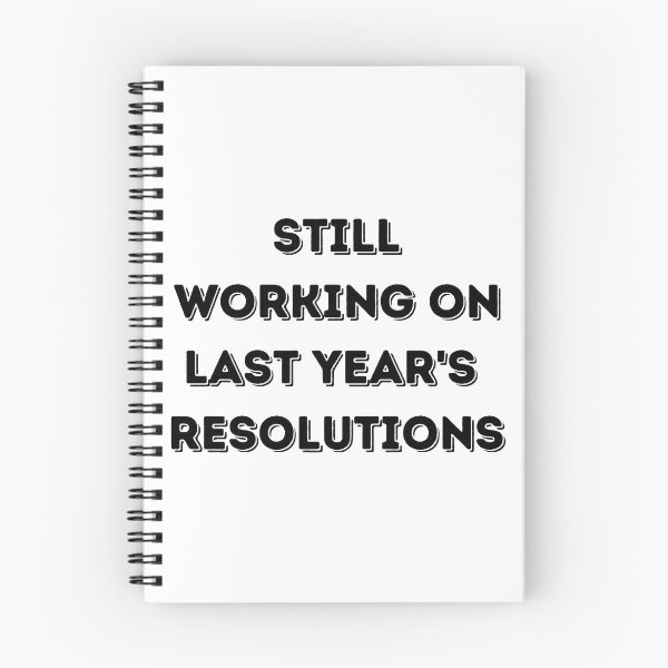 Item preview, Still Working On Last Year's Resolutions designed and sold by Irelene.