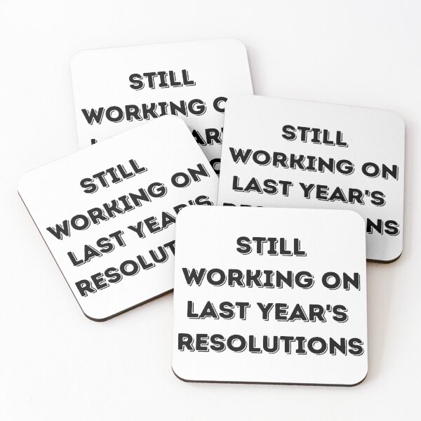 Item preview, Still Working On Last Year's Resolutions designed and sold by Irelene.