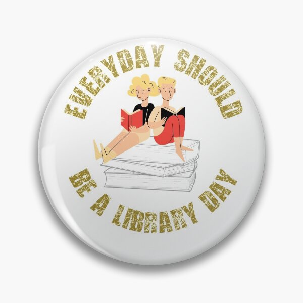 Item preview,  Everyday Should Be A Library Day designed and sold by Beluved.