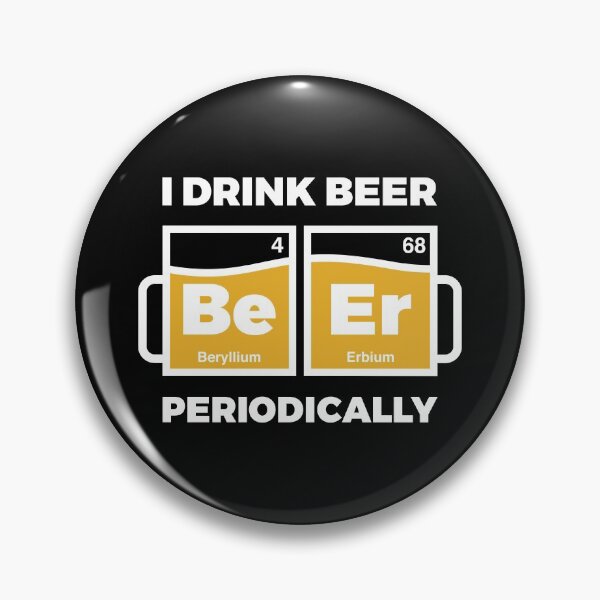 Item preview, I Drink Beer Periodically designed and sold by OldDannyBrown.