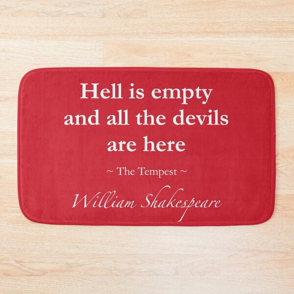 Item preview, William Shakespeare Quote - Hell is empty and all the devils are here - The Tempest designed and sold by QuotationMark.