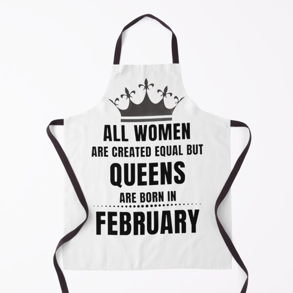 Item preview, All Women are created equal but queens are born in February designed and sold by Aesthynova.