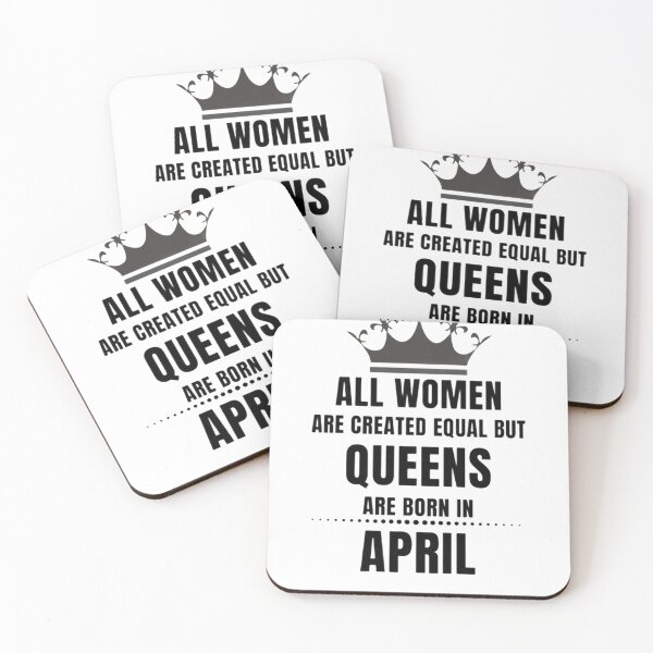 Item preview, All Women are created equal but queens are born in April designed and sold by Aesthynova.