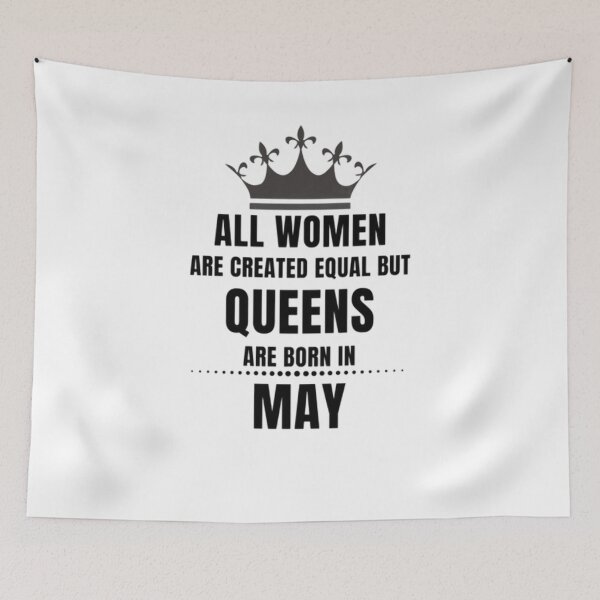 Item preview, All Women are created equal but queens are born in May designed and sold by Aesthynova.