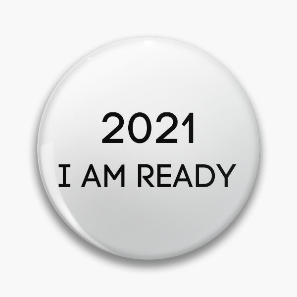 Item preview, 2021 I am Ready designed and sold by Taumaturgo.