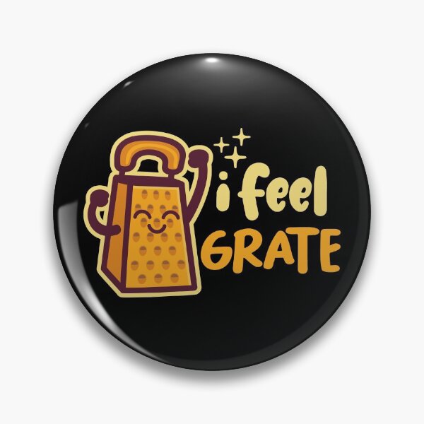 Item preview, I Feel Grate Funny Pun on Dark designed and sold by miftake.