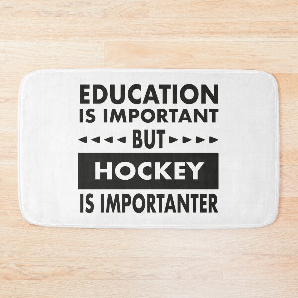 Item preview, Education Is Important But Hockey Is Importanter designed and sold by yass101.