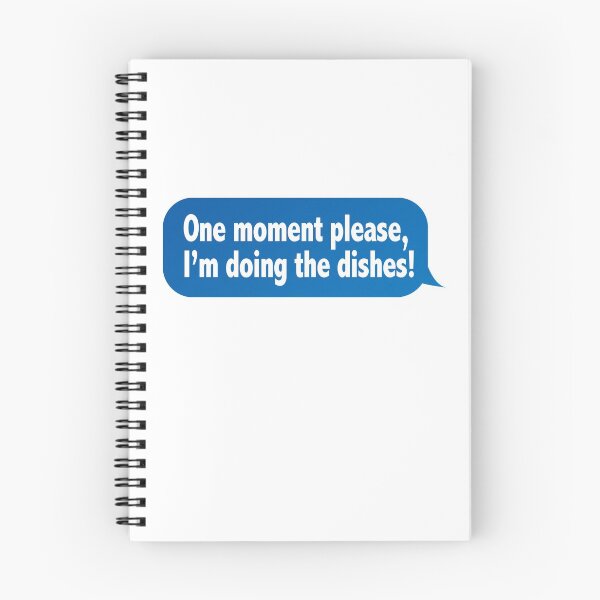 Item preview, One Moment Please, I'm Doing The Dishes (Funny Mobile Text Quote - Hilarious Sayings) designed and sold by SassyClassyMe.