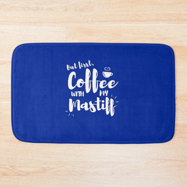 Item preview, But First Coffee With My Mastiff designed and sold by Guarddogdrive.
