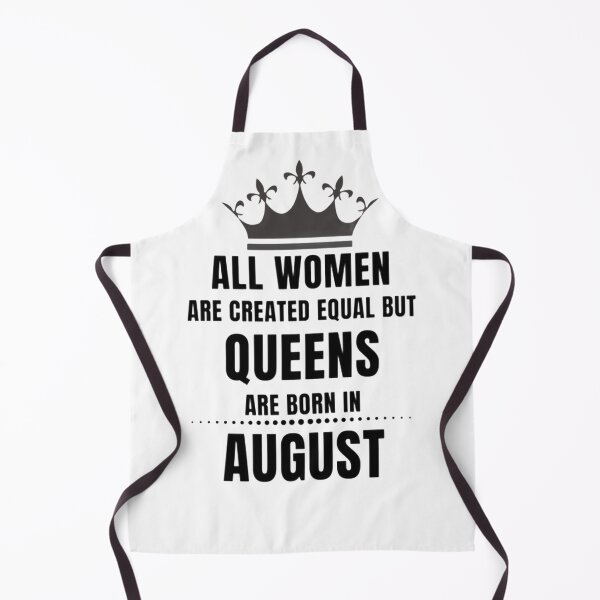Item preview, All Women are created equal but queens are born in August designed and sold by Aesthynova.