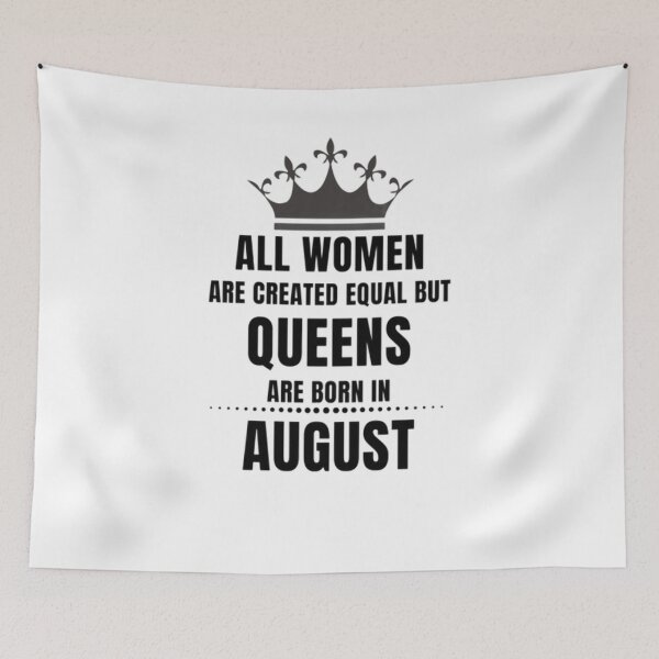 Item preview, All Women are created equal but queens are born in August designed and sold by Aesthynova.