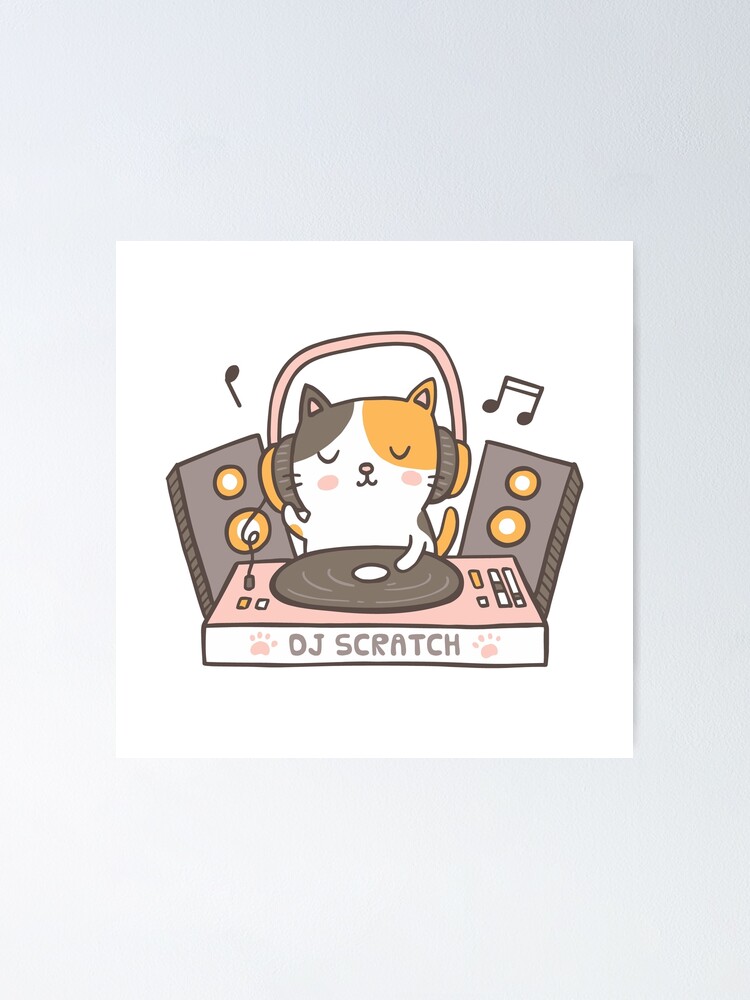 "Funny DJ Scratch Cat On Turntable" Poster for Sale by rustydoodle