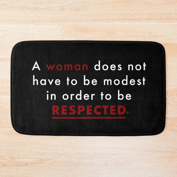 Item preview, A woman does not have to be modest in order to be respected designed and sold by CricketDoodles.