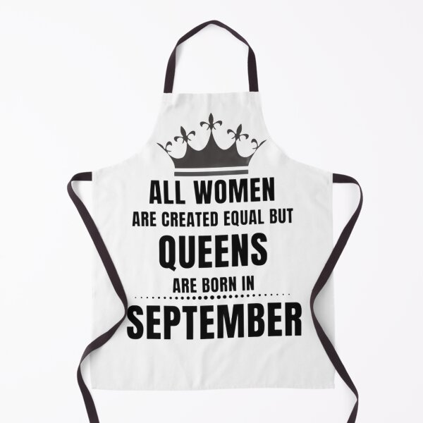 Item preview, All Women are created equal but queens are born in September designed and sold by Aesthynova.