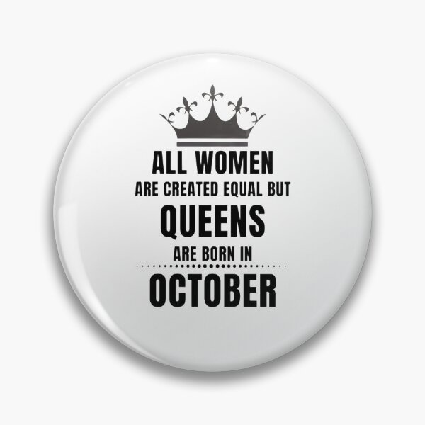 Item preview, All Women are created equal but queens are born in October designed and sold by Aesthynova.