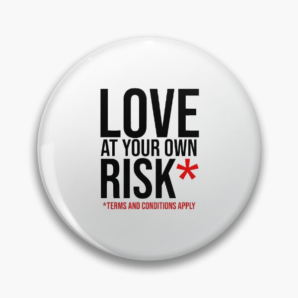 Item preview, Love at your own risk* designed and sold by rsty11.